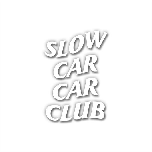 SLOW CAR CAR CLUB DECAL